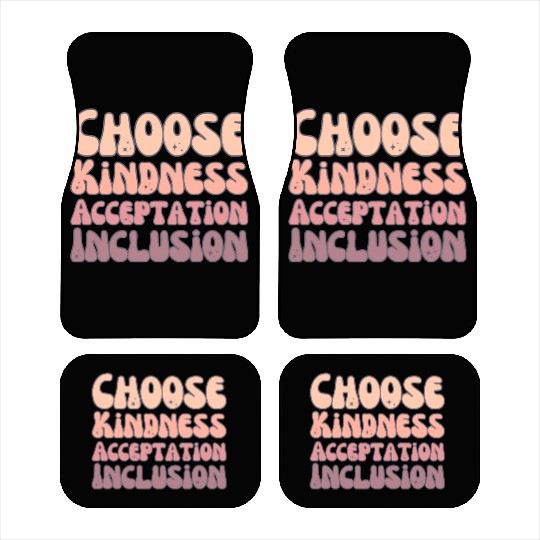 Choose Kindness Acceptation Inclusion Car Mats
