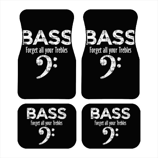 BASSget all your Trebles Bass Player Car Mats