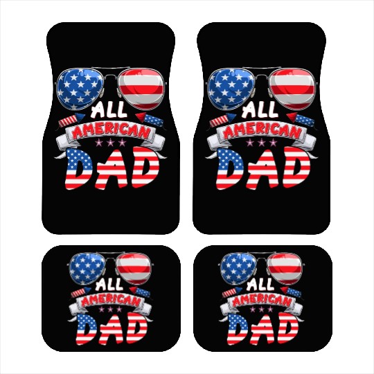 All American Dad US Patriots Fathers America Party Car Mats