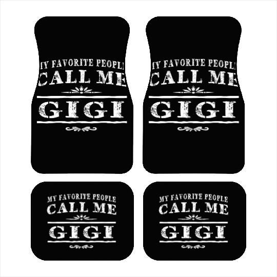 My Favorite People Call Me Gigi Grandma Car Mats
