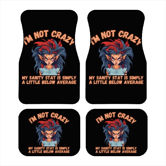 I'm Not Crazy, Sanity Car Mats