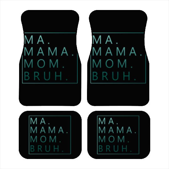 Ma Mama Mom Bruh Green Quote Mama Car Mats