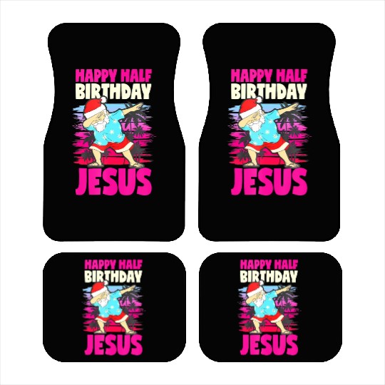 Happy Half Birthday Jesus Dabbing Santa Christmas Car Mats