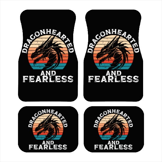 Dragonhearted and fearless Car Mats