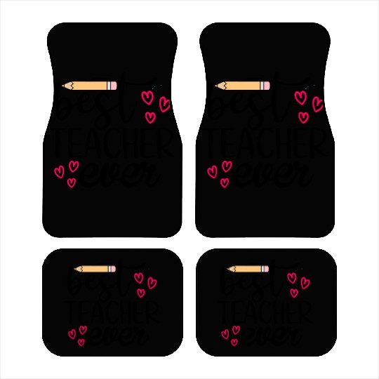 Best teacher ever Car Mats