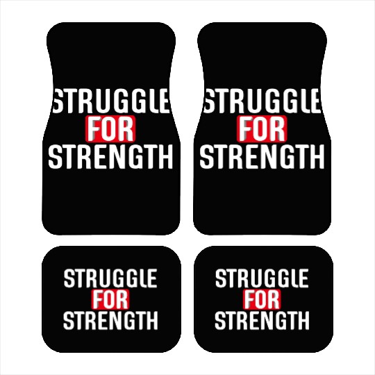 Struggle For Strength green Car Mats