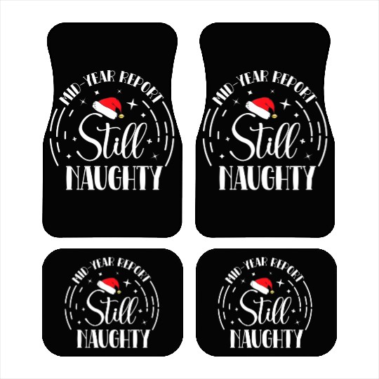 Christmas In July Mid-Year Report Still Naughty Car Mats