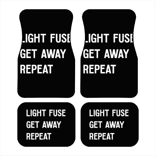 Fireworks Light Fuse Get Away Repeat Car Mats