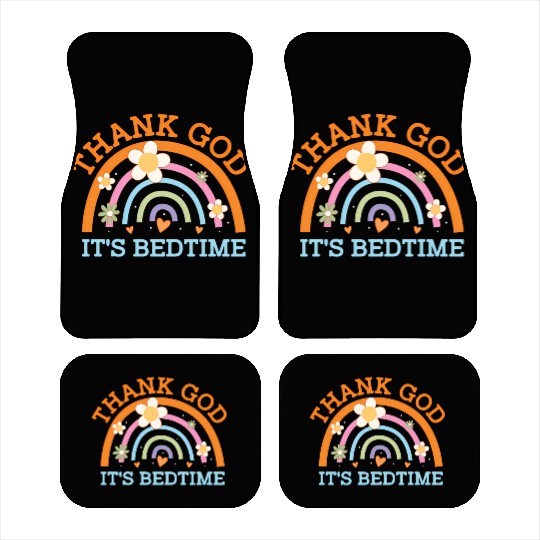 Thank God Its Bedtime Mom Joke Mother Pun Mother'S Car Mats