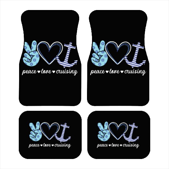 Peace Love And Cruising Ocean Vacation Cruise Ship Car Mats