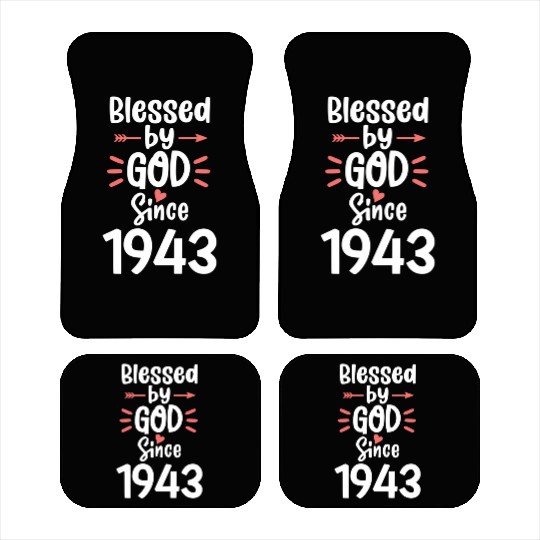 Blessed By God Since 1943 78 Happy 78Th Car Mats