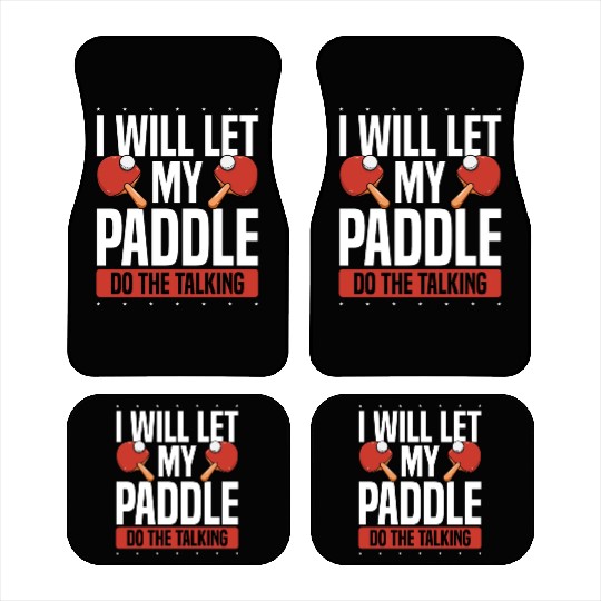 My Table Tennis Paddle Do The Talking Car Mats