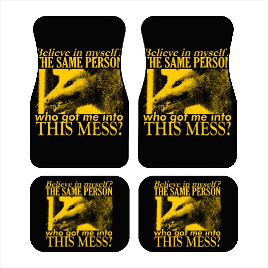 Believe in Myself Opossum Car Mats