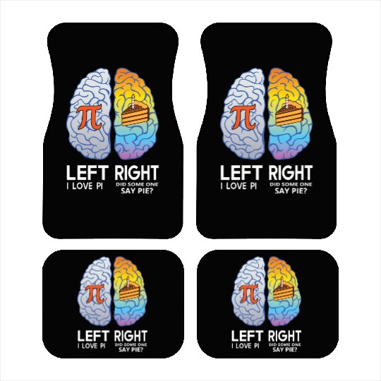 I Love Pi Brain Math Lover Teacher Science Teacher Car Mats