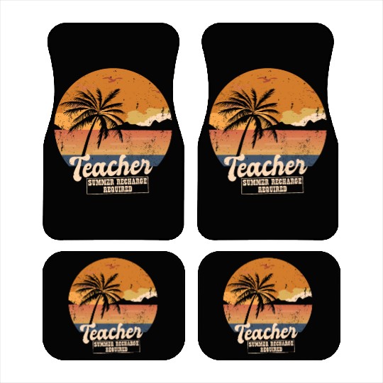 Funny Last Day Of School Teacher Summer Recharge Car Mats