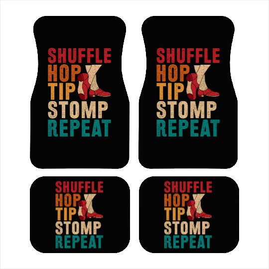 Tap Dance Tap Dancer Shuffle Hop Tip Stomp Repeat Car Mats
