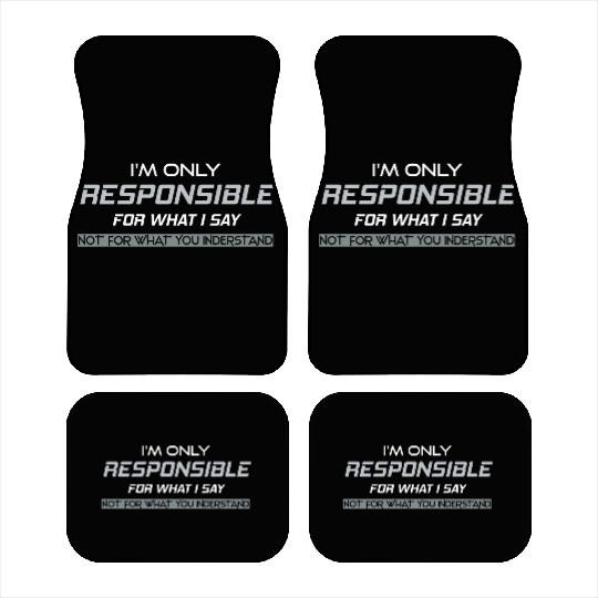 Responsible Graphic Novelty Sarcastic Funny DARK Car Mats