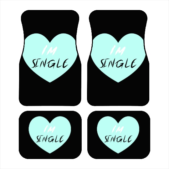 "I'm Single" Beautiful Car Mats -Love-Self