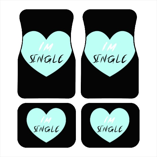 "I'm Single" Beautiful Car Mats -Love-Self