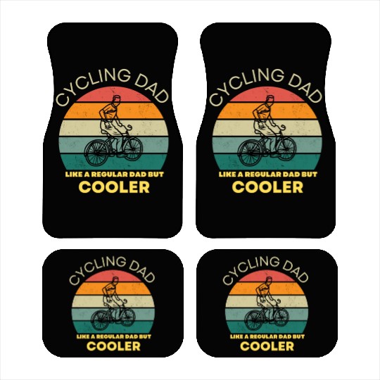 CYCLING DAD LIKE A REGULAR DAD BUT COOLER Car Mats