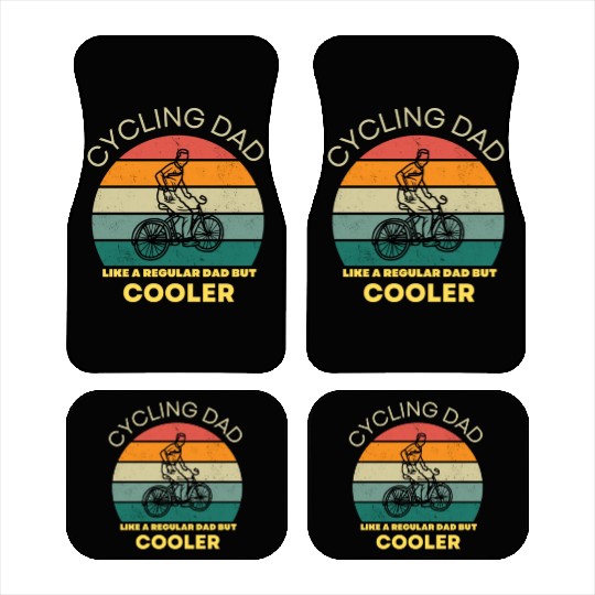 CYCLING DAD LIKE A REGULAR DAD BUT COOLER Car Mats