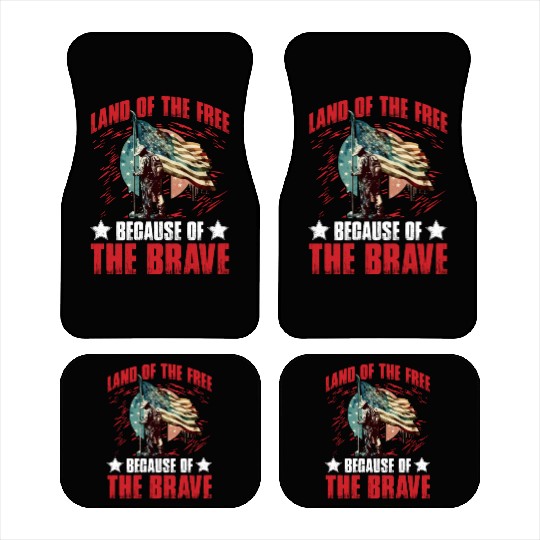 Land of the free because of the Brave Car Mats