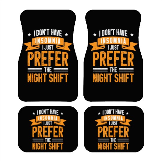 Night Shift Worker Graveyard Duty Car Mats