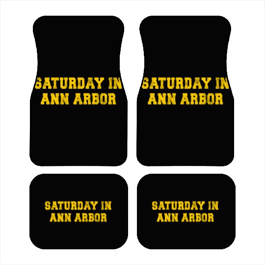 Saturday In Ann Arbor Sports Fan College Town Car Mats