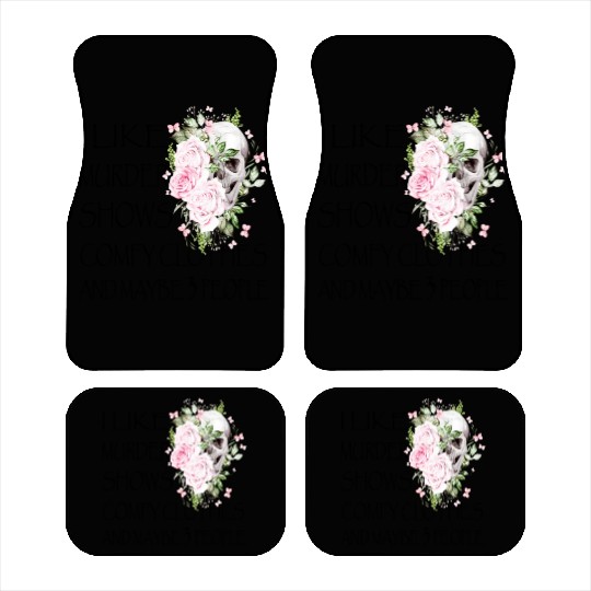 I Like Murder Shows Comfy And Maybe 3 People Car Mats