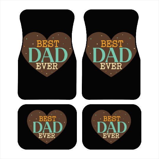best dad ever Car Mats