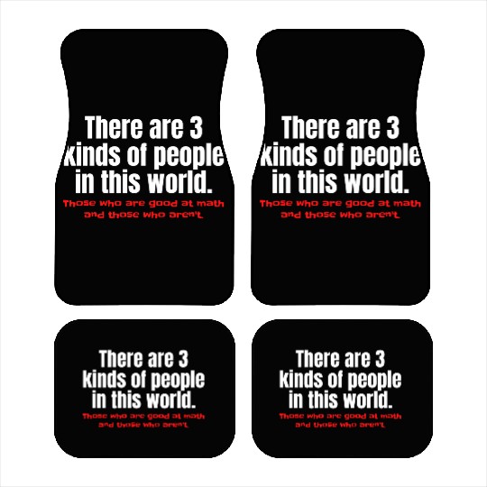 3 Kinds Of People Funny Math Car Mats