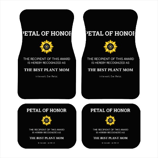 Plant Mom Petal Of Honor Funny Plant Lover Car Mats