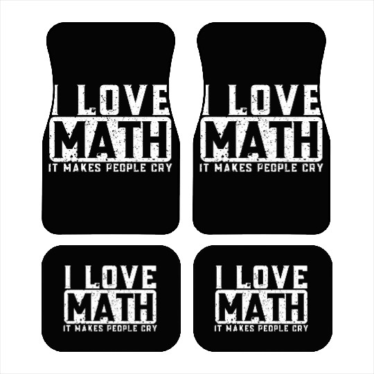 Funny Math Teacher I Love Math Car Mats