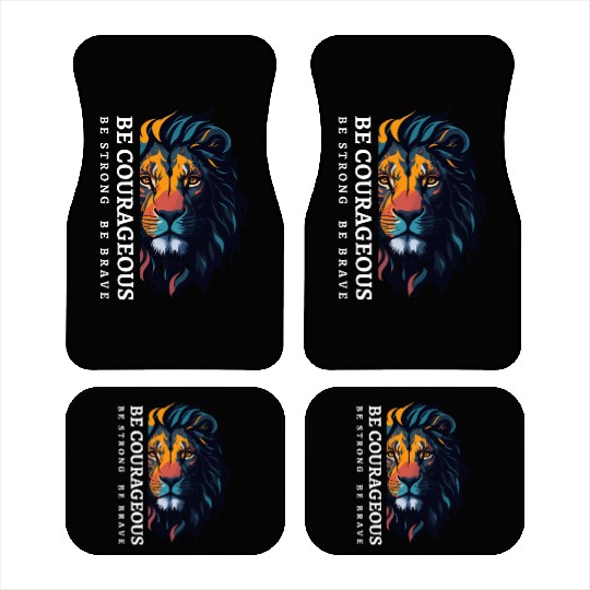 Be courageous, Be strong and courageous, Lion Head Car Mats