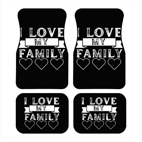 I LOVE MY FAMILY. Car Mats