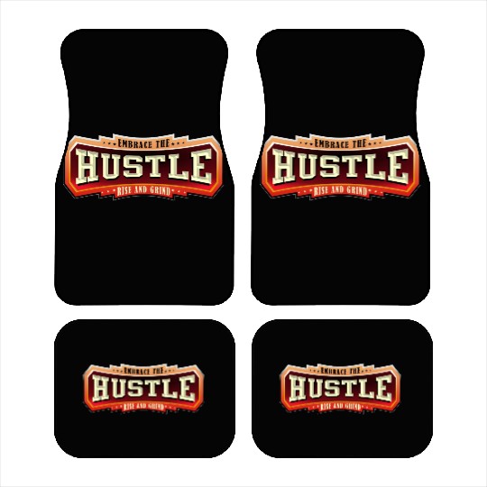 Embrace the Hustle Rise and Grind nature Car Mats