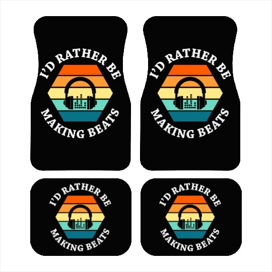 Id Rather Be Making Beats Design summer yellow Car Mats