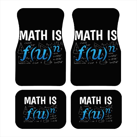 Math Is Mathematics Teacher Student Science Car Mats