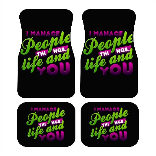 I Manage People Things Life and YOU nostalgia Car Mats