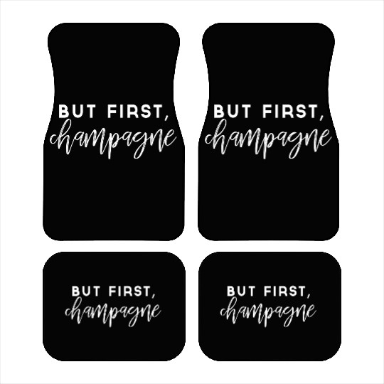 But First Champagne Wine Car Mats
