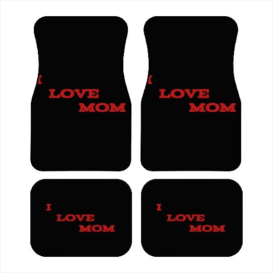 I love mom Car Mats