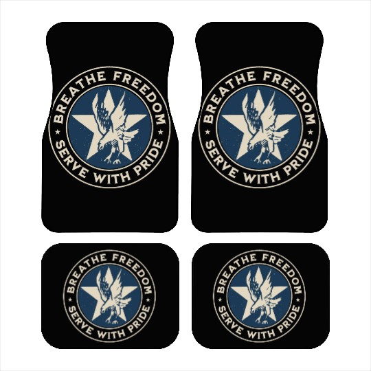 Air Force - Breathe freedom, serve with pride Car Mats