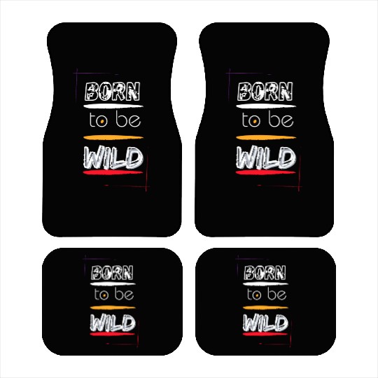 Born to Be Wild Men Clothes Car Mats