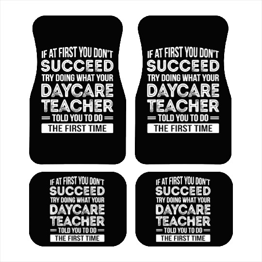 Daycare Teacher T Funny Appreciation Car Mats