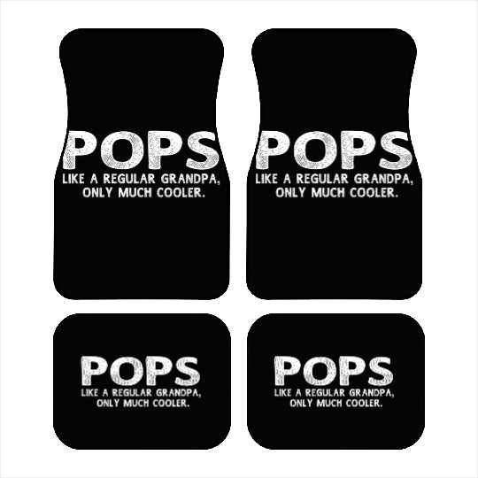 Pops Definition Like Regular Grandpa Only Cooler Car Mats