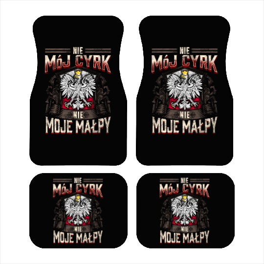 Not My Circus Not My Monkeys In Polish Language Car Mats