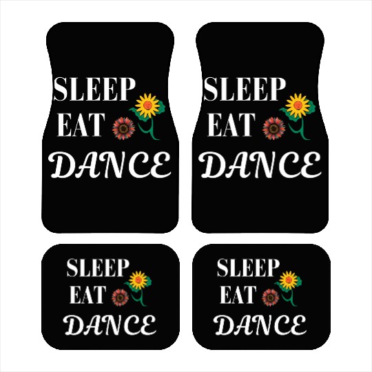 DESIGNSleep eat dance Car Mats