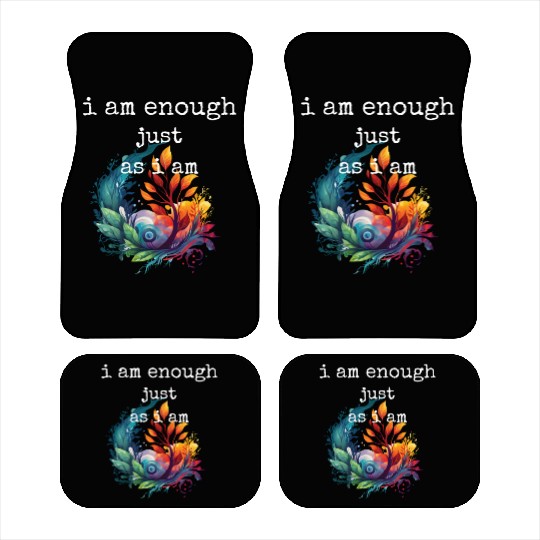 I am Enough just as I am Car Mats