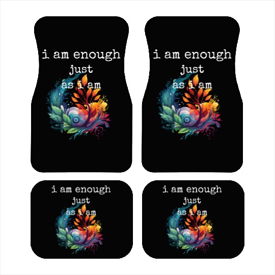 I am Enough just as I am Car Mats