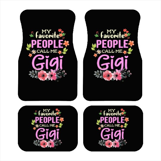 My Favorite People Call Me Gigi Car Mats
